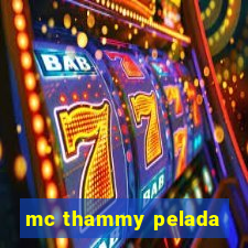 mc thammy pelada